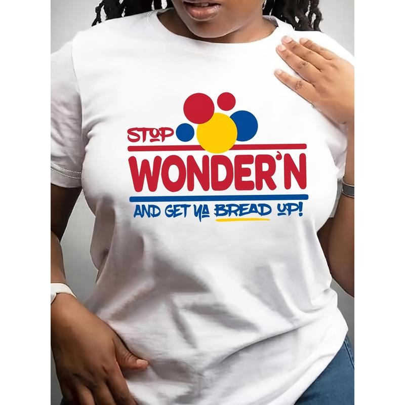 All Season Casual Short Sleeve Stop Wonder Get Bread Print T-shirt, Crew Neck Stylish Women's Clothing Hoodie, Sweatshirt