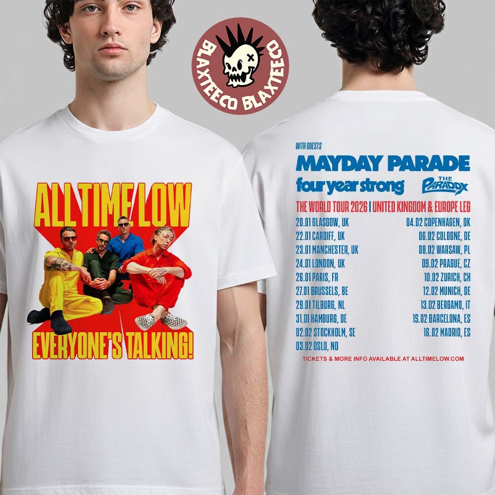 All Time Low Everyone’s Talking The World Tour 2026 UK And Europe Leg Schedule Dates Two Sided T-Shirt