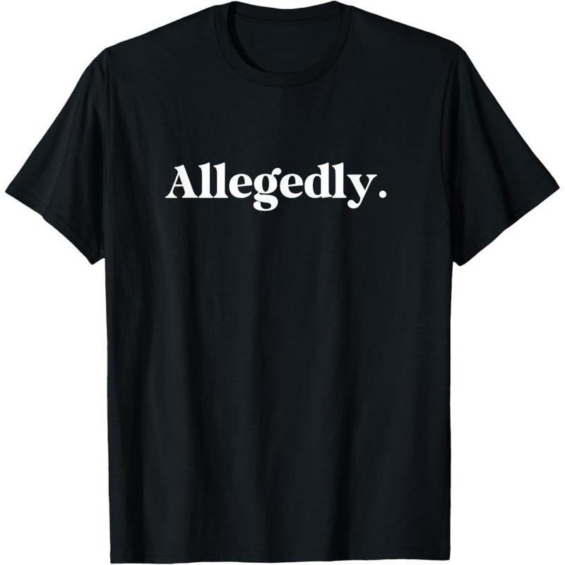 Allegedly Funny Attorney Funny Lawyer T-Shirt Women T Shirt Hoodie, Sweatshirt | UrbanDripWear.com