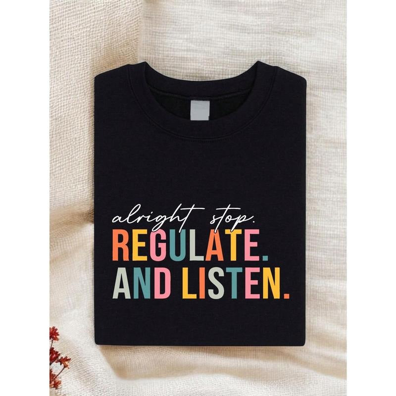 Alright Stop Regulate And Listen Shirt, Guidance Counselor T-Shirt, Psychologist Shirt, Funny Teacher Gift, Counselor...