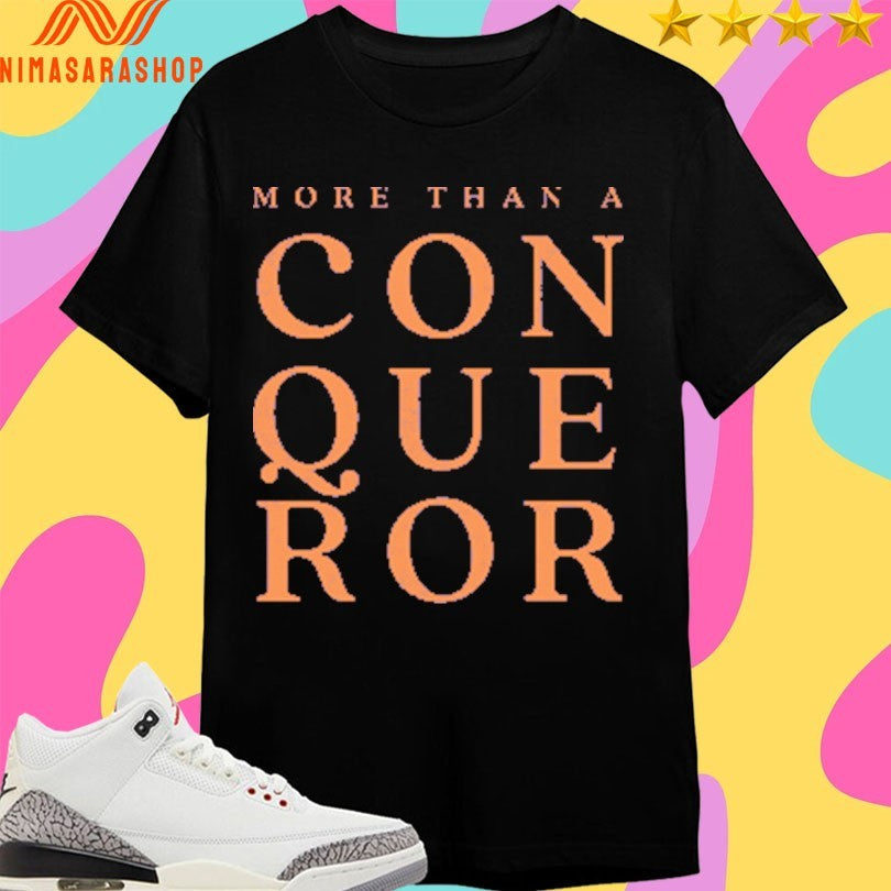 Alvin Falcone More Than A Conqueror Shirts