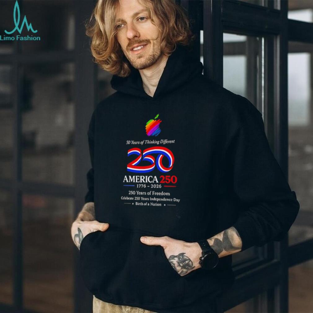 America 250 Birth of a Nation 50 Years of Thinking Different T Shirt
