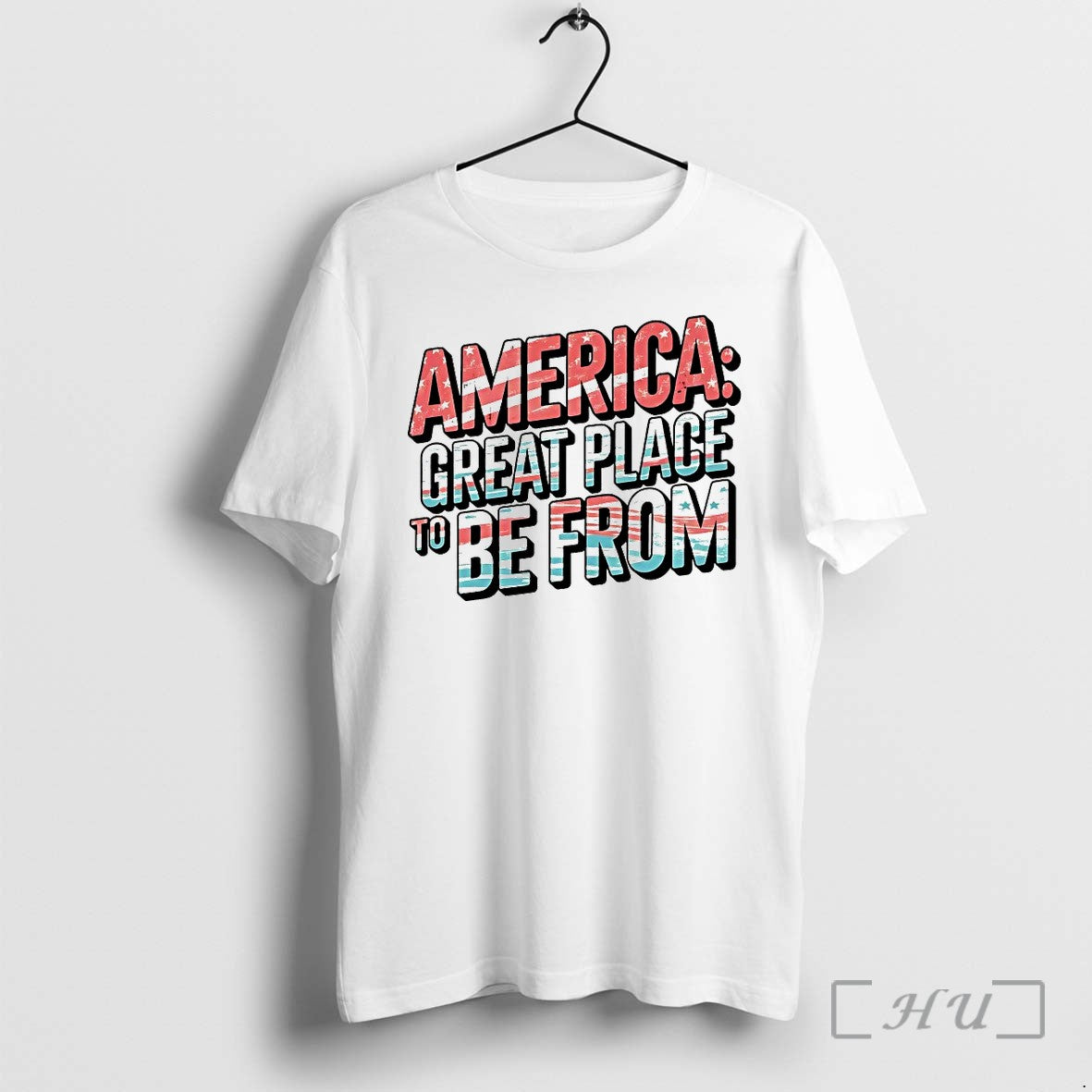 America Great Place To Be From Tshirts Sweater Hoodie Jpg