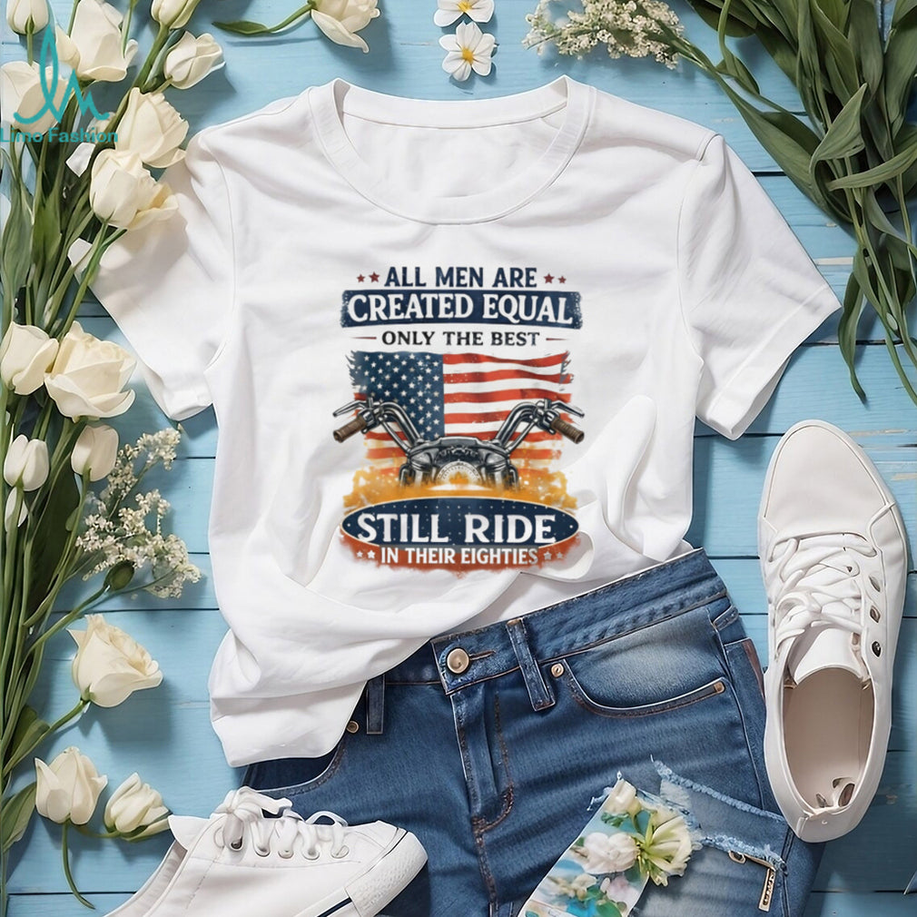 American Flag Motorcycle Rider Still Ride In Their Eighties Shirt