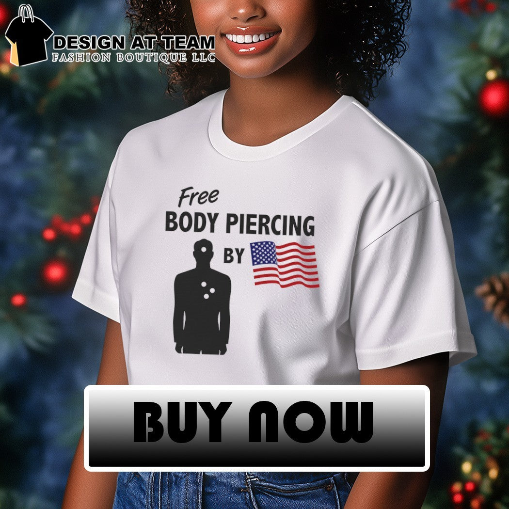 American violence free body piercing by American flag 2026 shirt