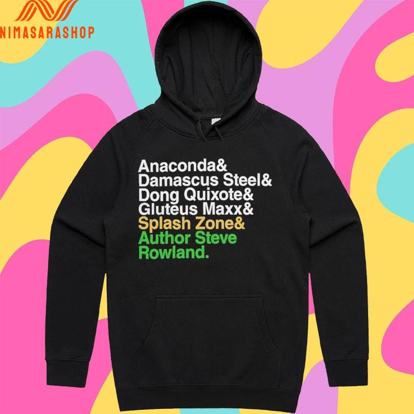 Anaconda &amp; Damascus Steel &amp; Dong Quixote &amp; Gluteus Maxx &amp; Splash Zone &amp; Author Steve Rowland Shirts