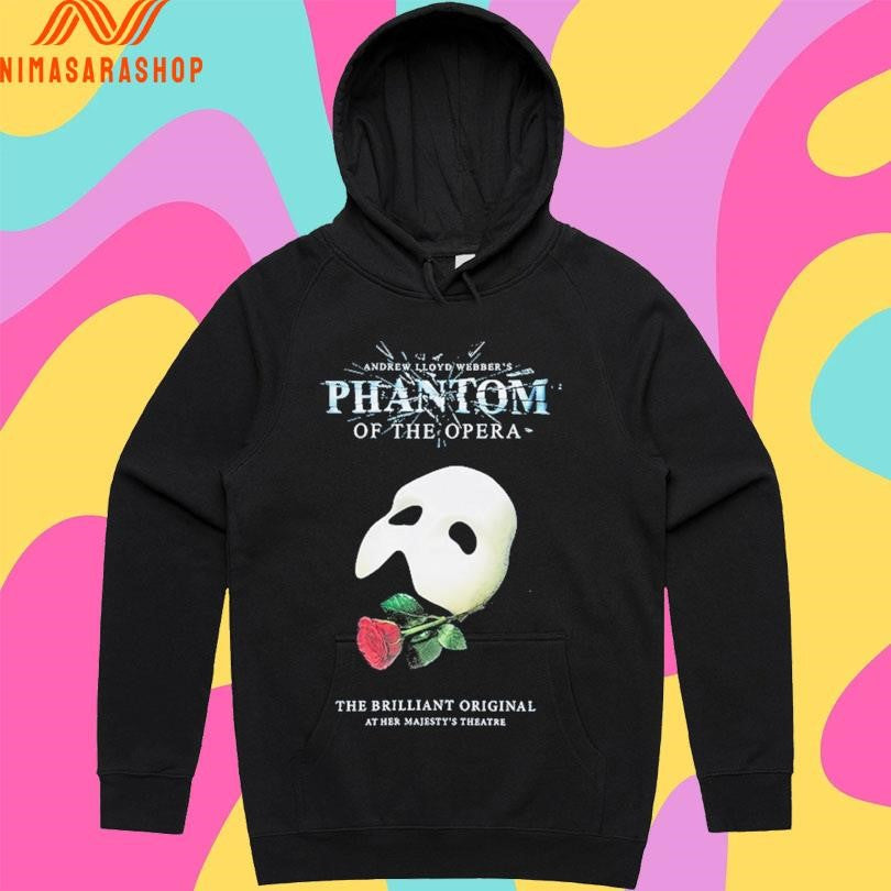 Andrew Lloyd Webber’s Phantom Of The Opera The Brilliant Original At Her Majesty’s Theatre Shirts