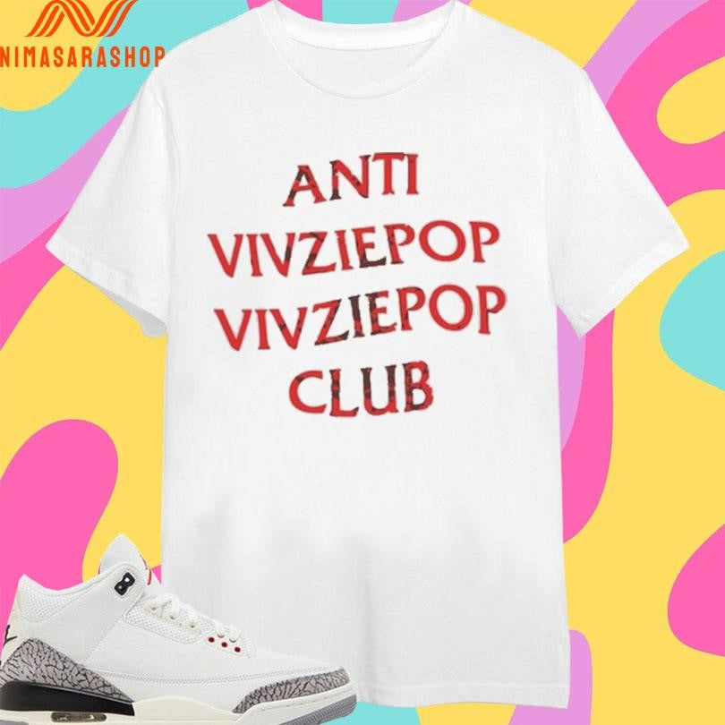 Anti Vivziepop Vivziepop Club Shirts