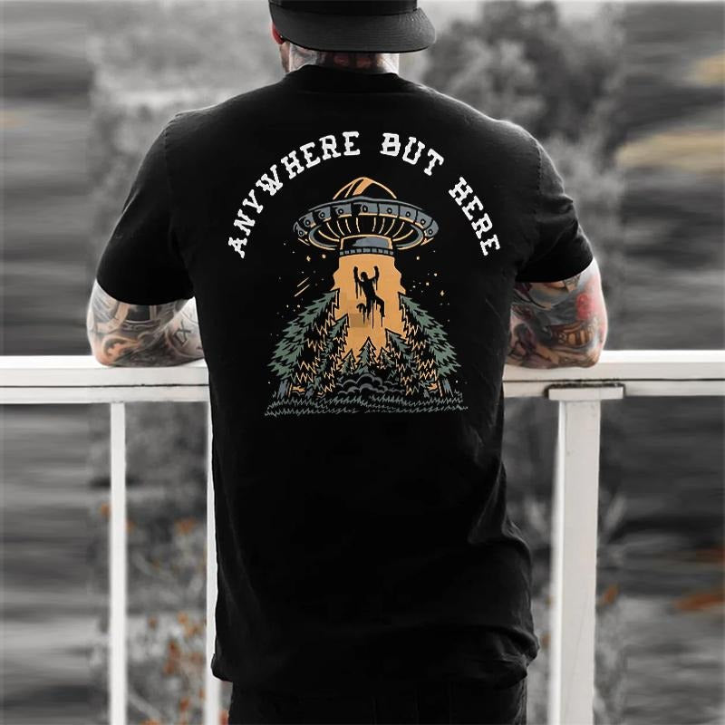 Any Where But Here UFO Printed Men's T-shirt - Naughty Clothes Men Hoodie, Sweatshirt | UrbanDripWear.com