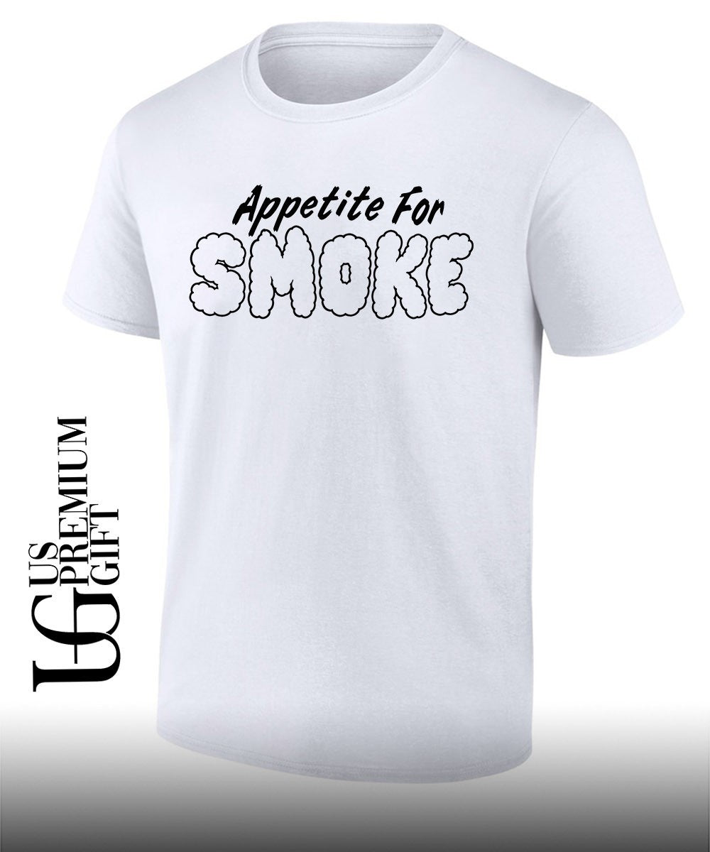 Appetite for smoke shirt