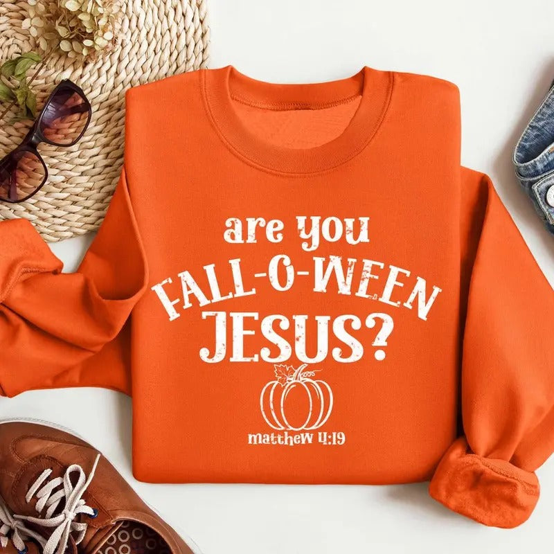 Are You Fall-O-Ween Jesus Sweatshirt, Falloween Jesus Hoodie Cotton Sweaters T-Shirts | UrbanDripWear.com