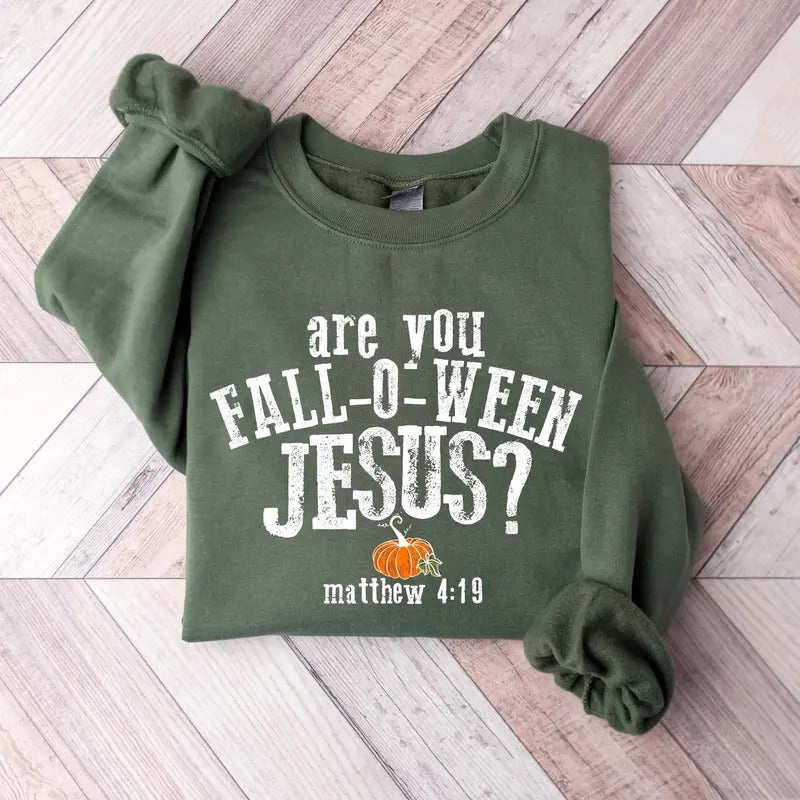 Are You Fall-O-Ween Jesus Sweatshirt, Funny Pumpkin Shirt, Fall Shirt, Halloween Pumpkin Sweater, Christian Halloween Hoodie