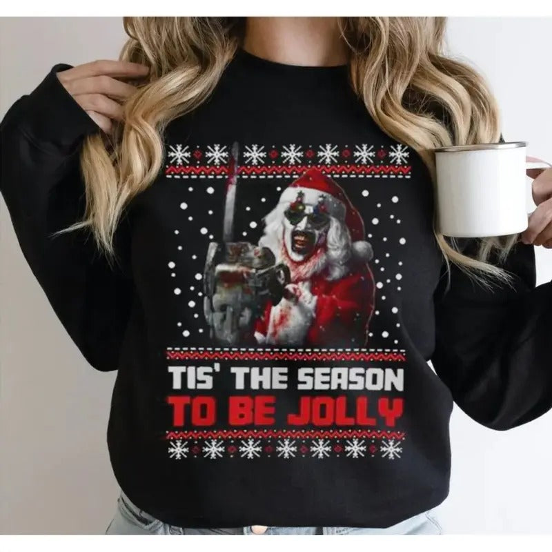 Art The Clown Tis' The Season To Be Jolly Christmas Sweater, Terrifier Funny Santa T Shirt, Terrifier 3 Sweatshirt, Scary...