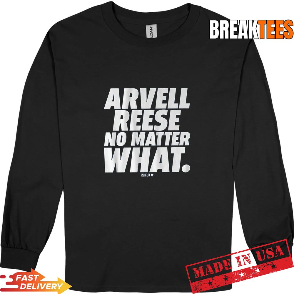 Arvell Reese No Matter What NFL T-Shirt