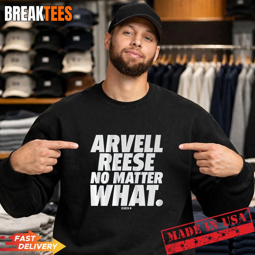 Arvell Reese No Matter What NFL T-Shirt