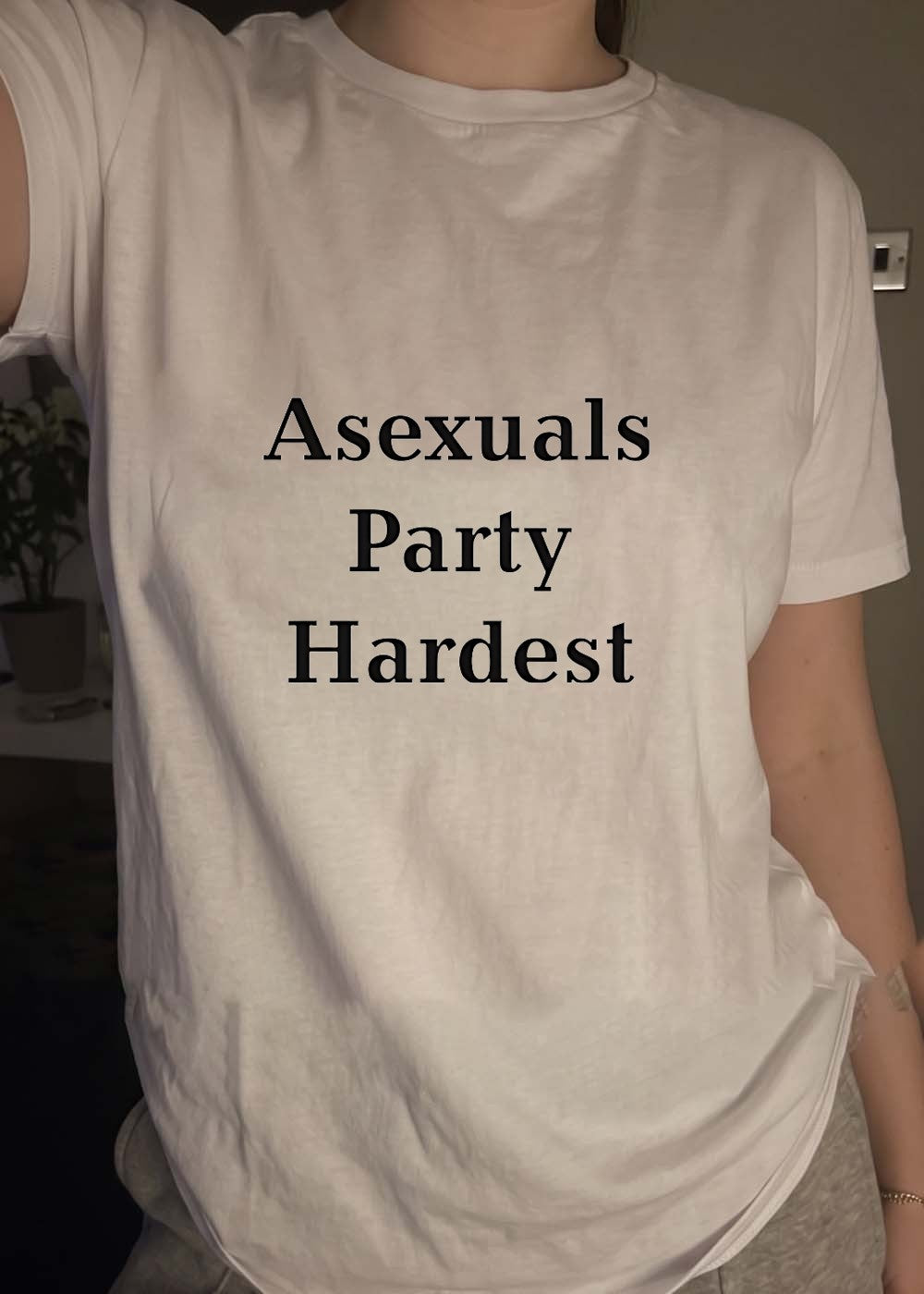 Asexuals Party Hardest T-Shirt