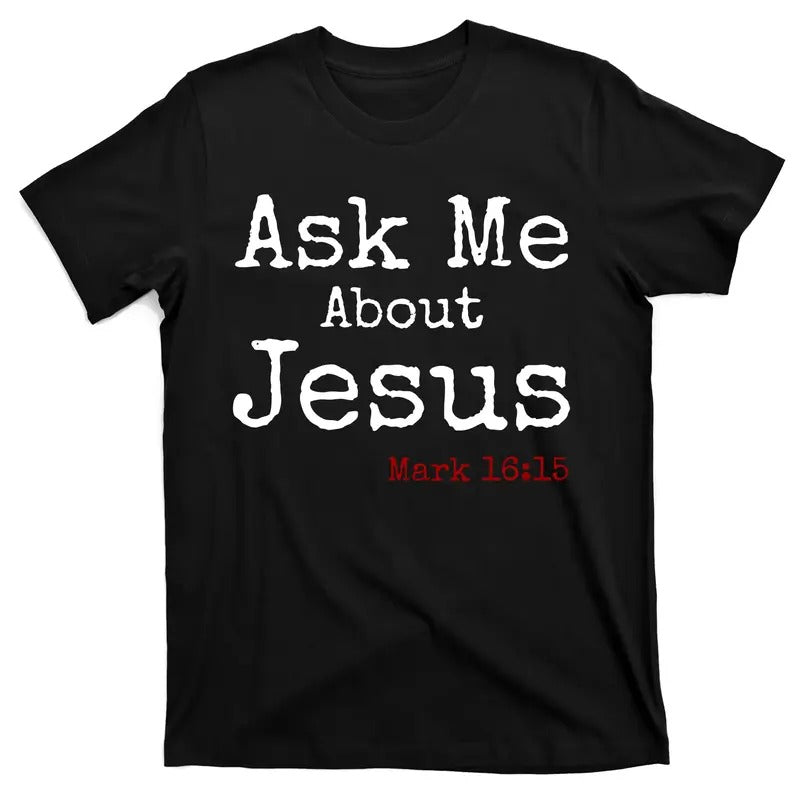 Ask Me About Jesus Catholic Christian T-Shirt Menswear Top Hoodie, Sweatshirt | UrbanDripWear.com