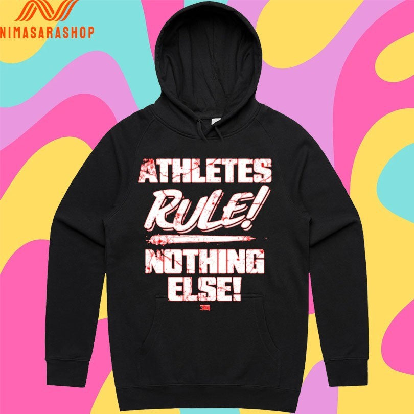 Athletes Rule Nothing Else Shirts