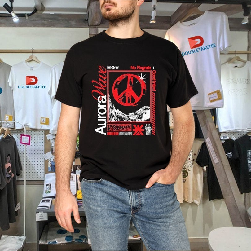 Aurorawave No Regrets Good Intent Shirts