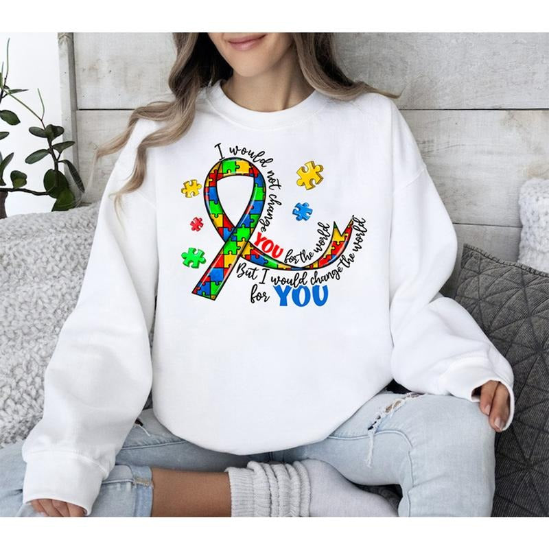 Autism Awareness Sweatshirt, Awareness Hoodie, Be Kind Shirt,  I Would Not Change You for The World | UrbanDripWear.com