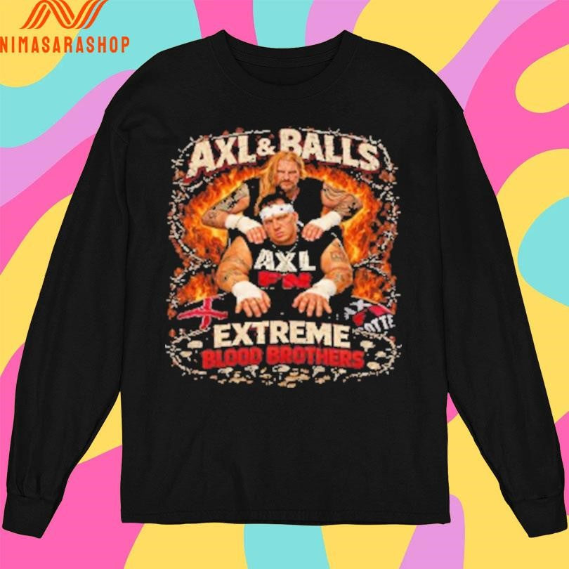 Axl And Balls Extreme Blood Brothers Shirts