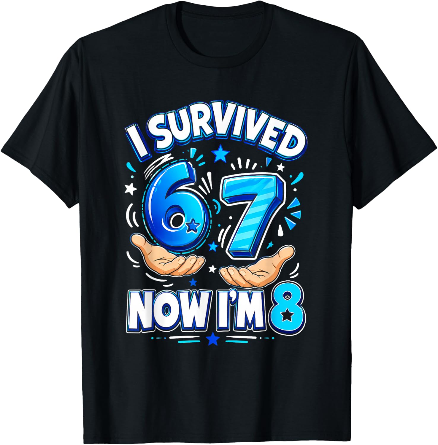 I Survived 6 7 Now I'm 8 8th Birthday Boys Funny 8 Years Old T-Shirt