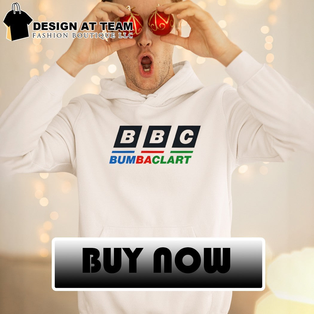 BBC Bumbaclart shirt