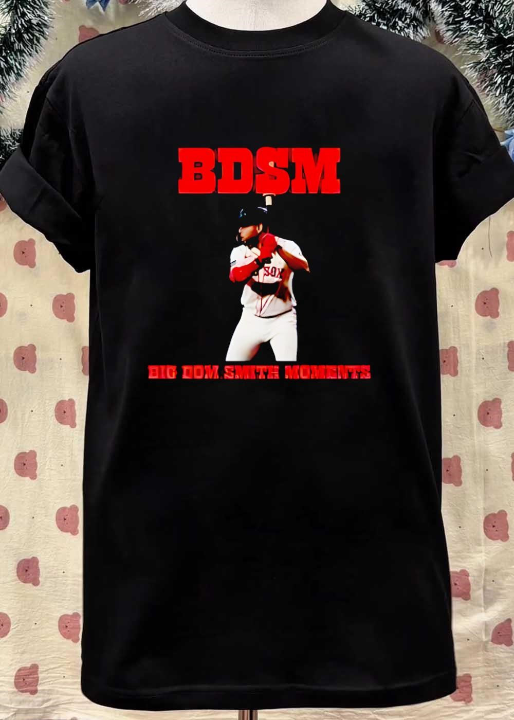 BDSM Big Dom Smith Moments Red Sox T-Shirt