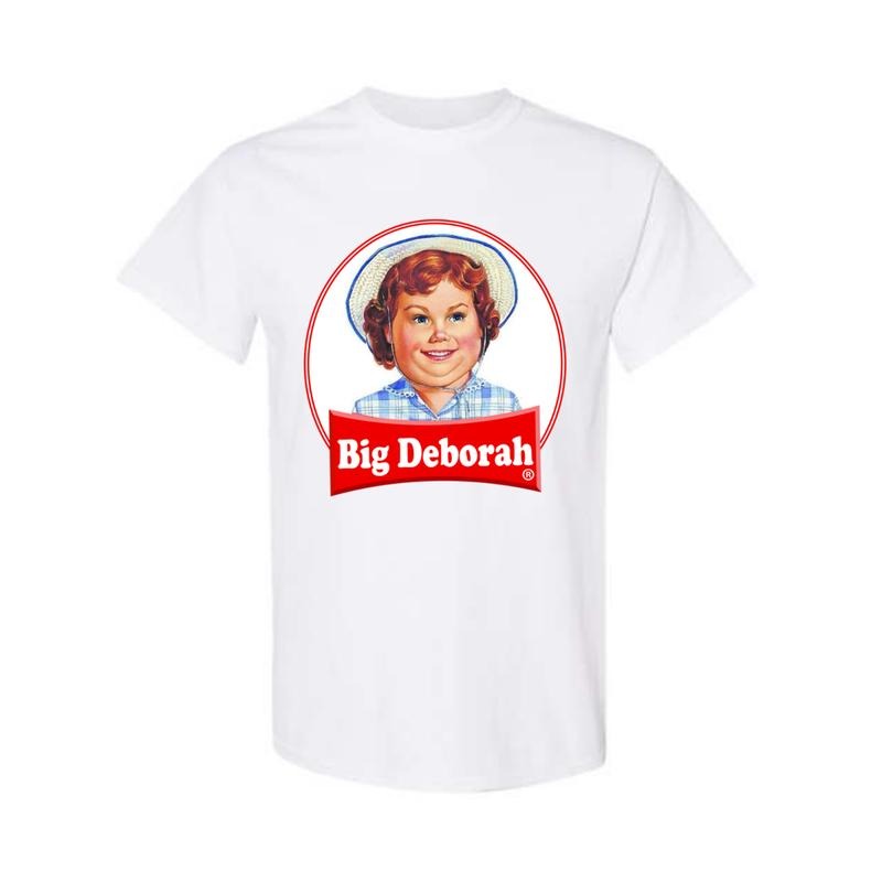 BIG DEBORAH Funny Tasteless T-Shirt Sweatshirt Hoodie, Trendy Shirt | UrbanDripWear.com