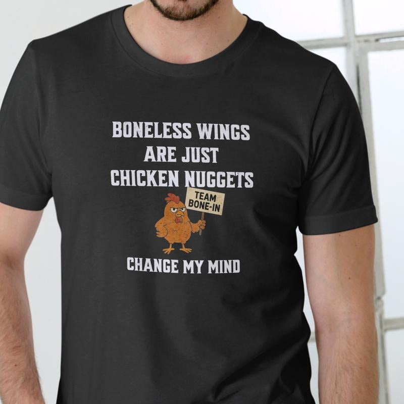 BONELESS WINGS ARE JUST CHICKEN NUGGETS T Shirt, Unisex Cotton Hoodie, Sweatshirt | UrbanDripWear.com