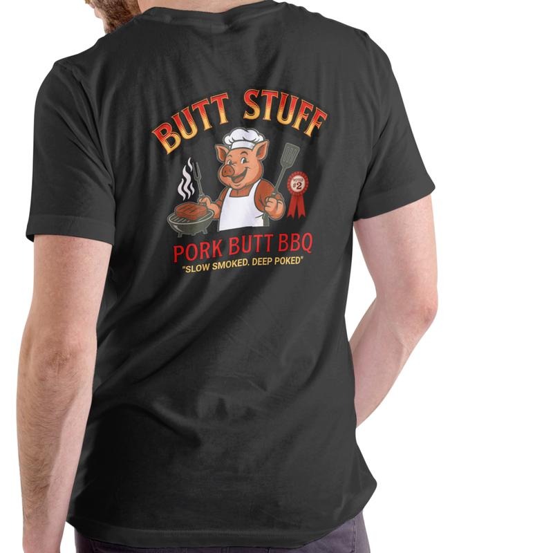 BUTT STUFF PORK BUTT BBQ T Shirt, Unisex Cotton Hoodie, Sweatshirt | UrbanDripWear.com