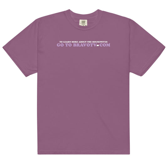 Bravo For More Information Go To BravoTV.com Comfort Colors T-Shirt