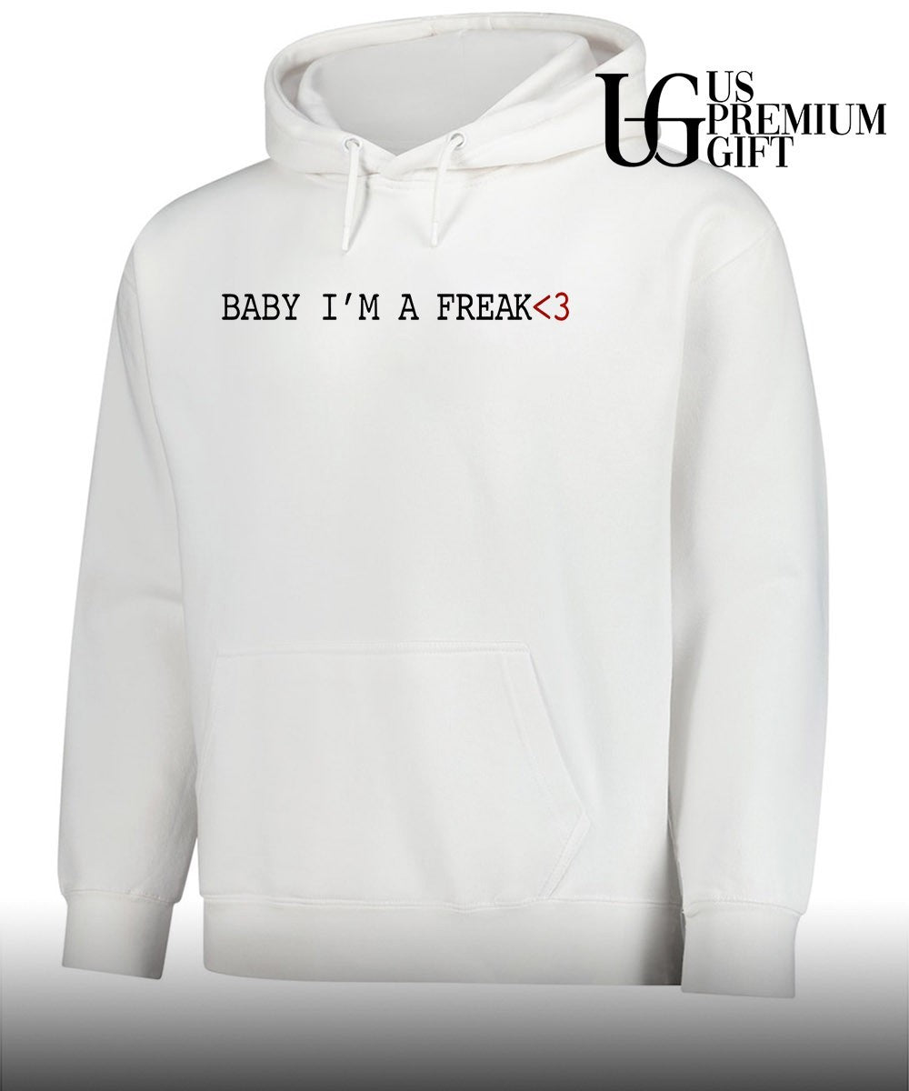 Baby I’m a Freak 3 Love Slogan Aesthetic shirt