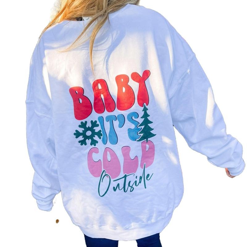 Baby It's Cold Outside Graphic Sweatshirt T-Shirts, Hoodie | UrbanDripWear.com