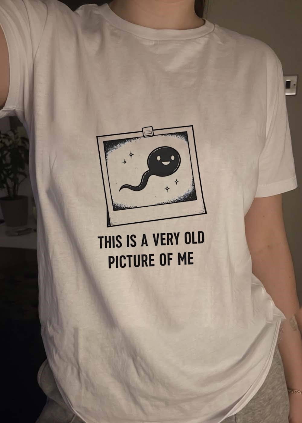 Baby Sperm Character Photo This Is a Very Old Picture of Me T-Shirt