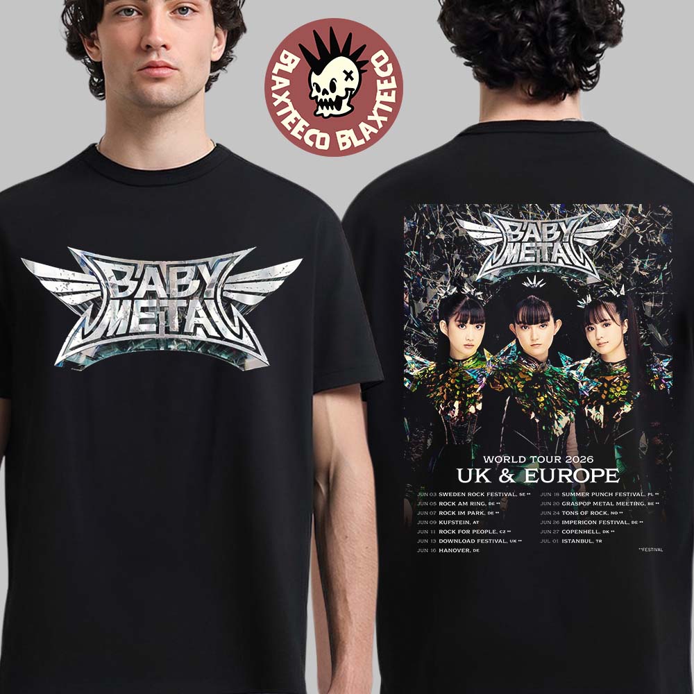 Babymetal World Tour 2026 UK And Europe Schedule Dates The Biggest Babymetal Tour Ever T-Shirt