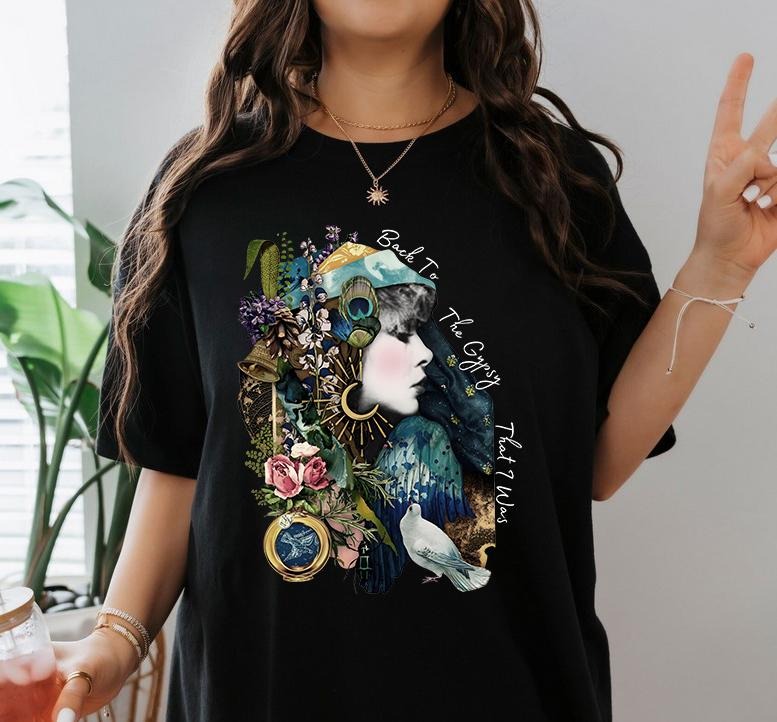 Back To The Gypsy That I Was Shirt Sweatshirt Hoodie, Stevie Nicks 2024 Tour Shirt, Stevie Shirt Fan Gift | UrbanDripWear.com