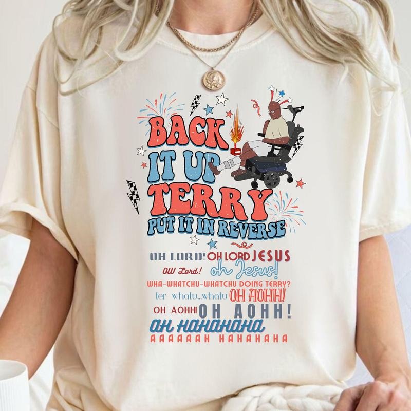 Back it up Terry (ver 4) 1 side T shirt, Sweatshirt, Hoodie Unisex Cotton | UrbanDripWear.com