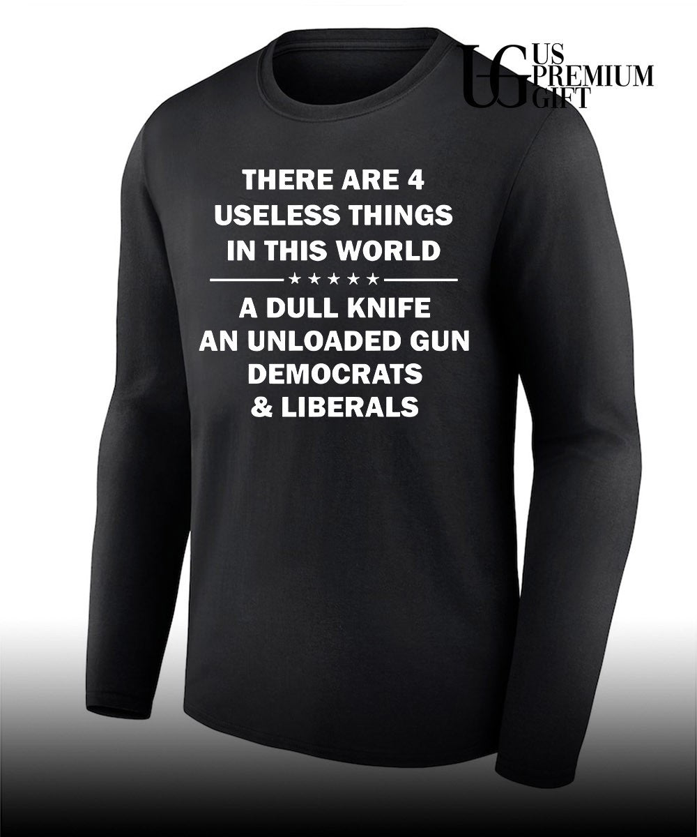 Back there are 4 useless things in this world shirt