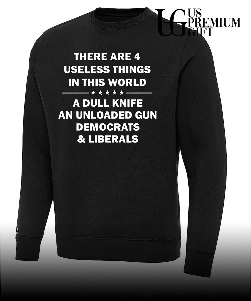 Back there are 4 useless things in this world shirt