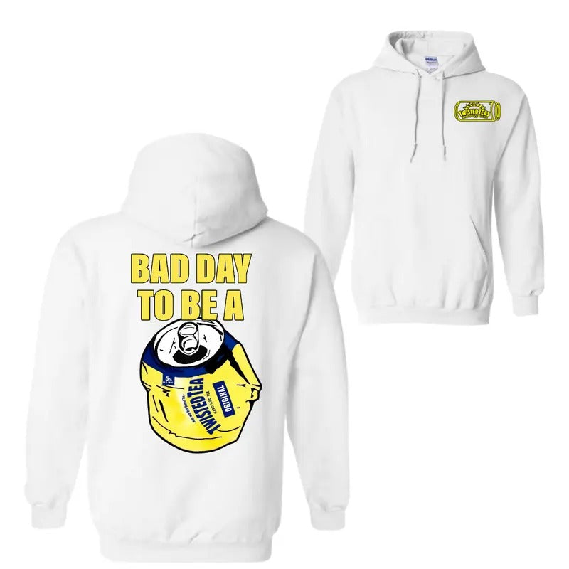 Bad Day to Be a Twisted Teas 2 Sides Hoodie Sweatshirt T-Shirt, For Women, For Men, Trendy Shirt | UrbanDripWear.com