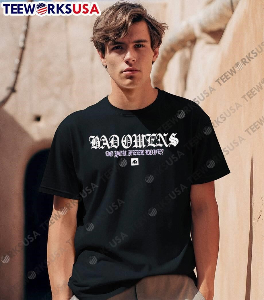 Bad Omens Do You Feel Love House Graphic T-Shirt