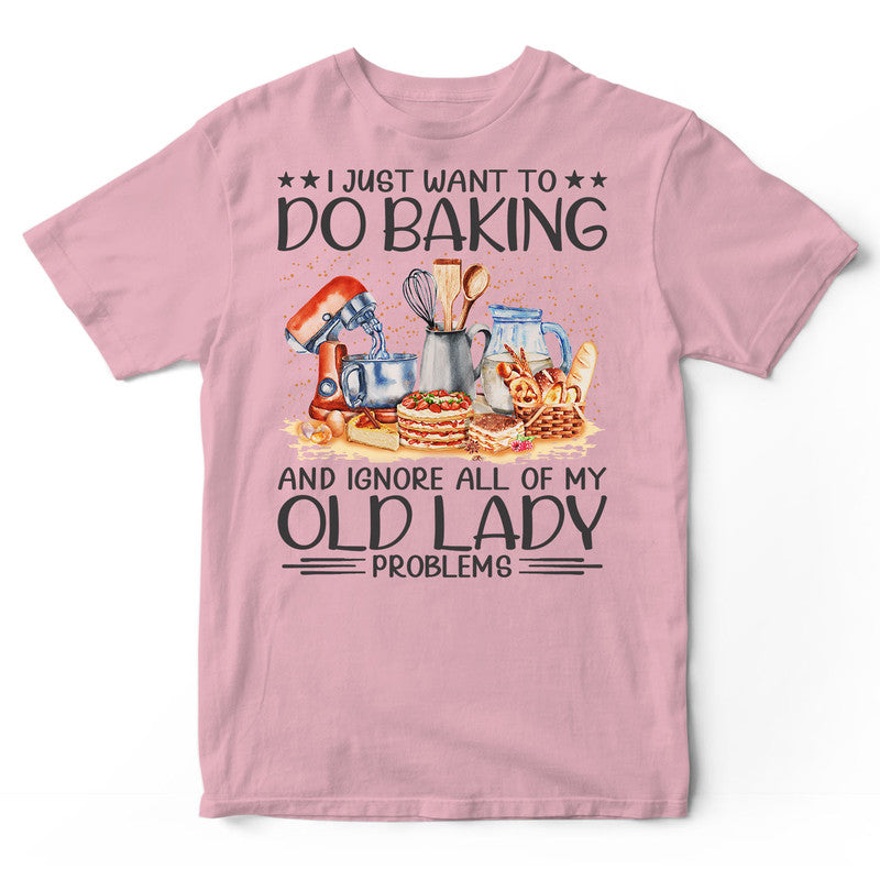 Baking Old Lady Problems T-Shirt