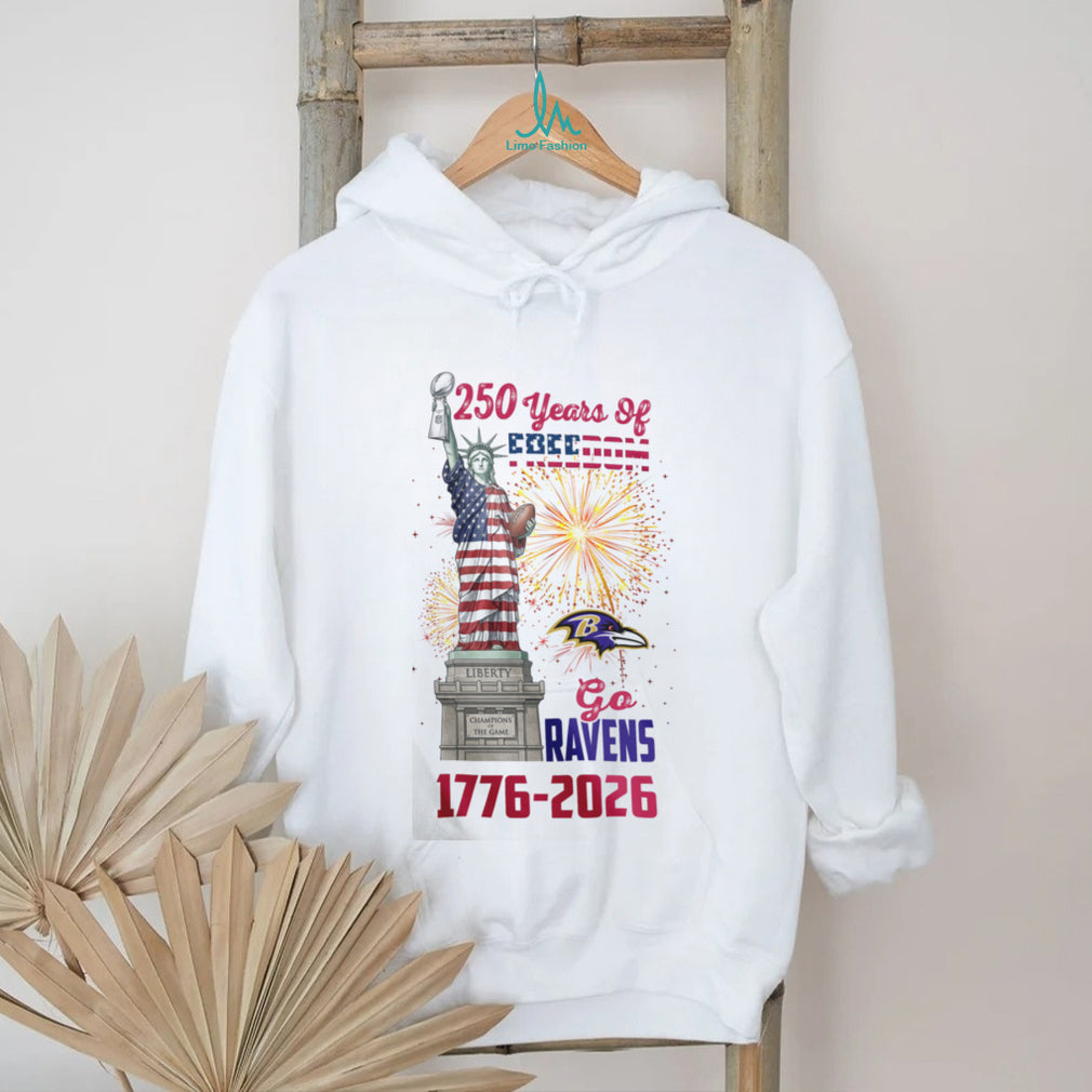 Baltimore Ravens 250 Years of Freedom 1776 2026 Patriotic Statue of Liberty T Shirt