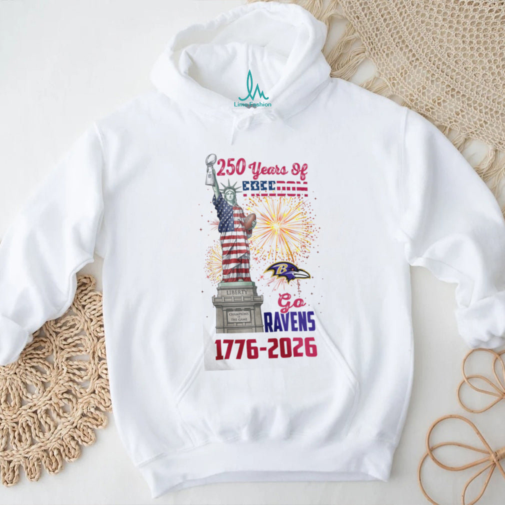 Baltimore Ravens 250 Years of Freedom 1776 2026 Patriotic Statue of Liberty T Shirt