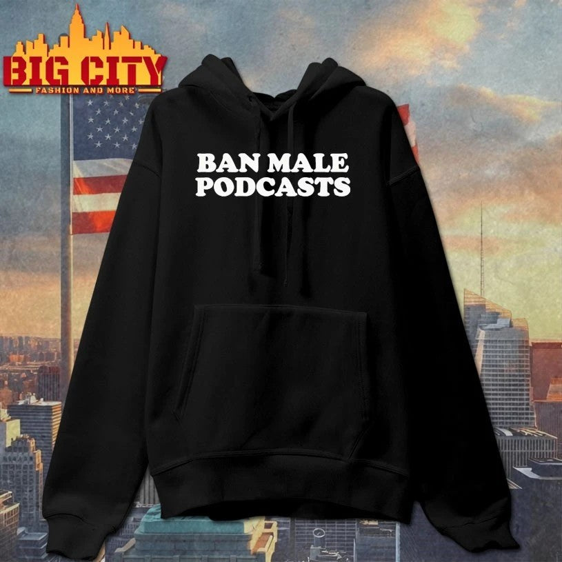 Ban Male Podcasts t-shirt