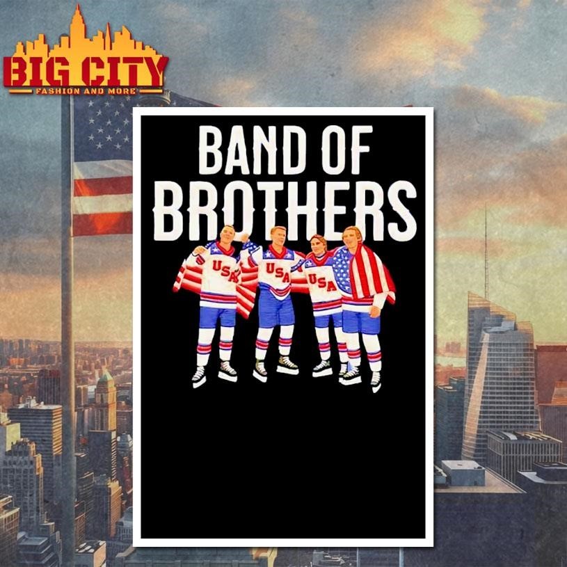 Band of Brothers Quinn Hughes Brady Tkachuk Jack Hughes Matthew Tkachuk at Winter Olympics Shirt