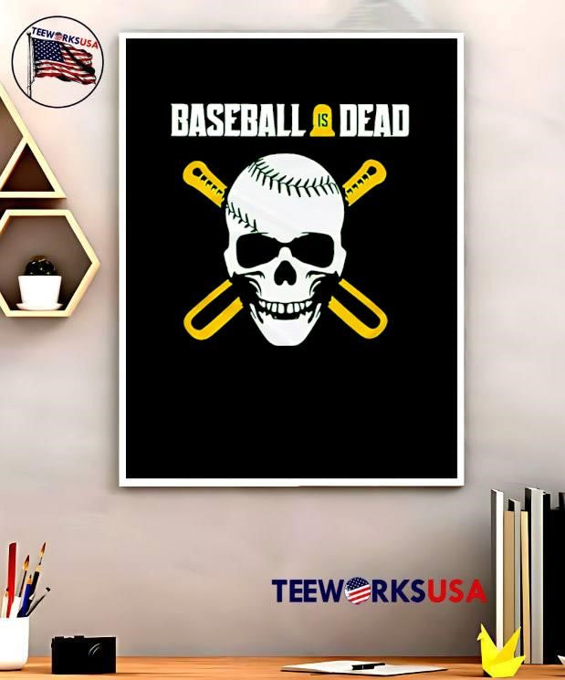 Baseball Is Dead Skull Crossed Bats shirt
