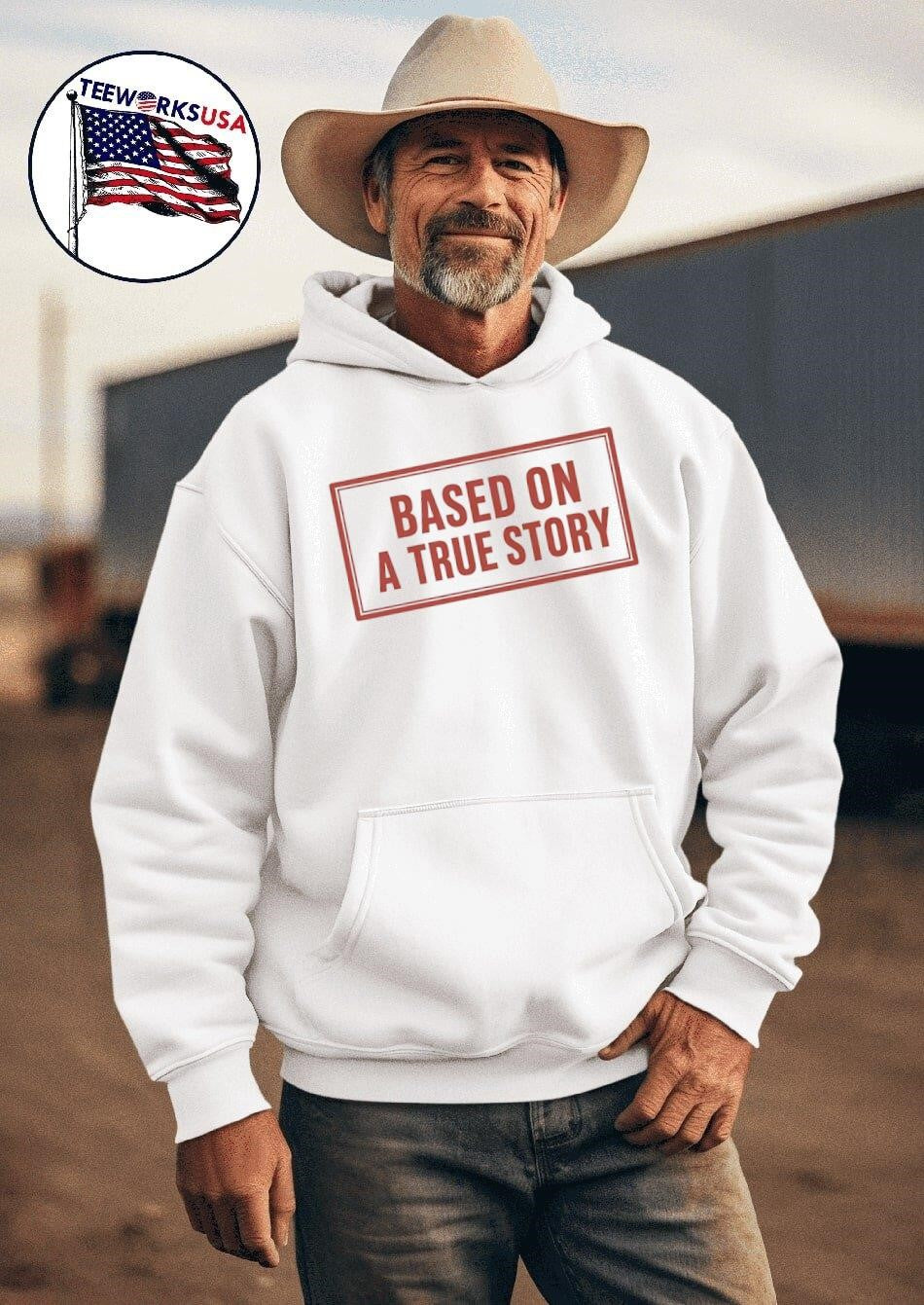 Based On A True Story Shirt