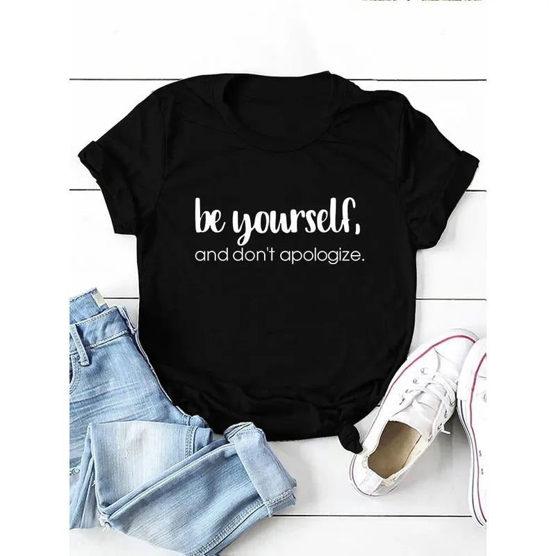 Be Yourself Don't Apologize Print Women T Shirt Short Sleeve O Neck Loose Women Tshirt Ladies Tee Shirt Tops Hoodie,...